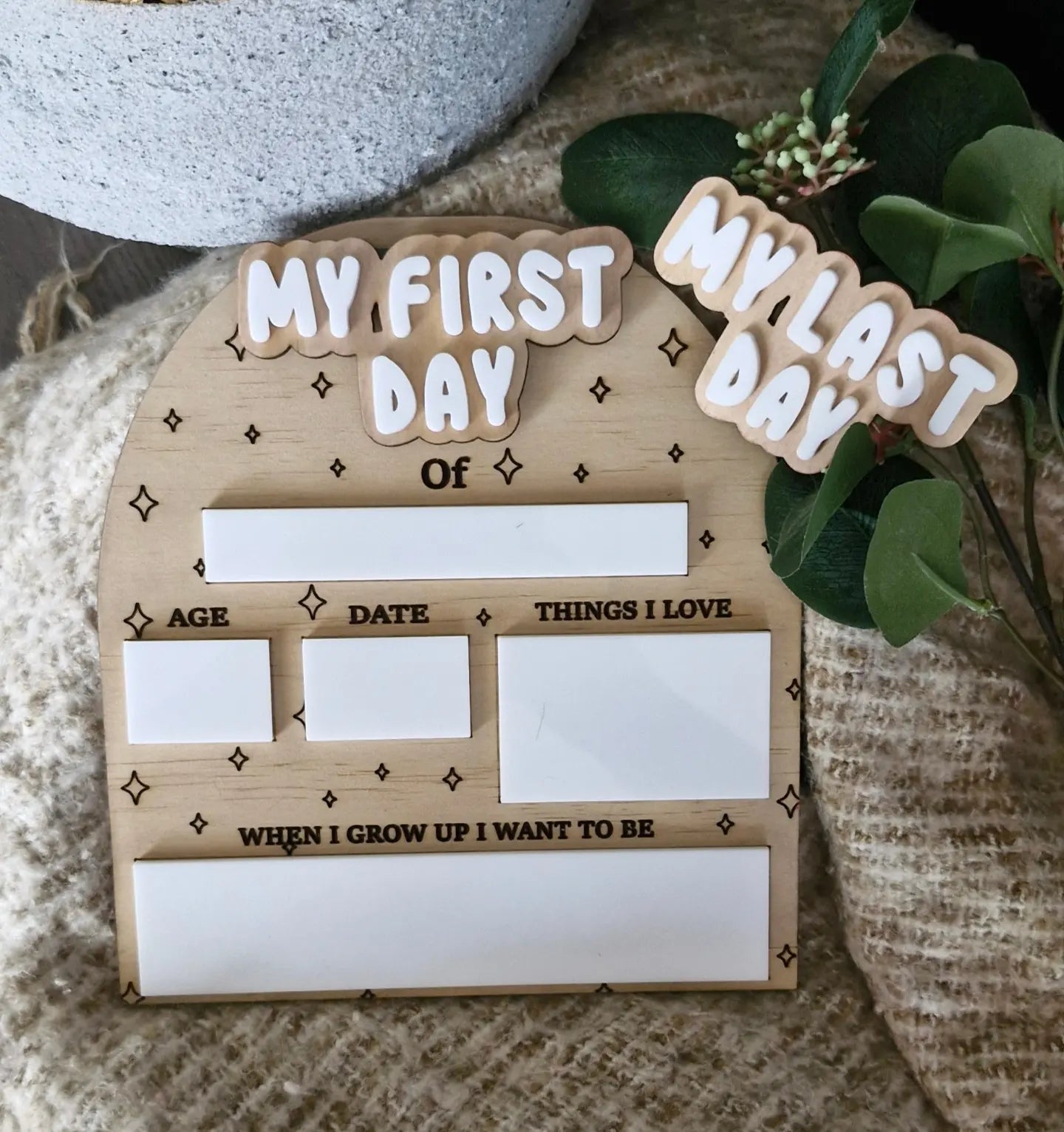 My First day/ My Last day board
