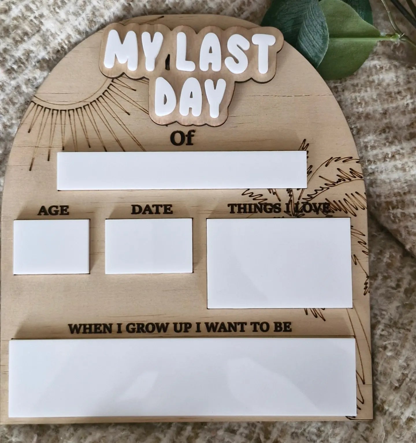 My First day/ My Last day board